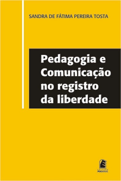 Pedagogia e comunicação no registro da liberdade